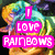 Pixelated image with bright pink text reading "I LOVE RAINBOWS" over a colorful, blurred background featuring abstract shapes and hues.