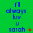Green background with blue text reading 'i'll always luv u sarah' and red symbols changing across frames.
