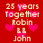 Red background with pink hearts and white text reading "25 years Together Robin && John" in four identical