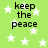 Green background with white stars and repeated black text 'keep the peace' in four quadrants.