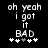 Black background with white pixelated text reading 'oh yeah i got it BAD' and five asterisks below, where the third asterisk is gray in the left view and white in the right view.