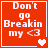 Red square icon with white text "Don't go Breakin my <3" and heart symbols changing across four