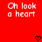 Red background with white pixelated text reading "Oh look a heart" and two black pixelated heart symbols at the bottom.