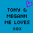 Blue background with black pixelated text reading 'TONY & MEGANN ME LOVES xox' and a purple heart symbol above the left side of the text.