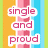 Pixelated icon with vertical stripes in orange, pink, light blue, and green; text "single and proud" on left, six pink '3's inside a white arrow shape on right.