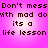 Pixelated text on a pink gradient background repeats 'Don't mess with mad do its a life lesson' in two identical horizontal sections.