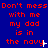 Red text on blue background repeats 'Don't mess with me my dad is in the navy' across three with pixelated cursor and small white dots