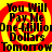 Red and yellow spiral background with black text repeating 'You Will Pay Me One-Million Dollars Tomorrow' in four quadrants.