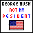 Pixelated graphic with text 'GEORGE BUSH NOT MY PRESIDENT' above a small American flag icon, using red, white, and blue colors.