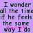 Pixelated text on a purple background with pink starbursts beneath the phrase "way I do" in two mirrored sections.