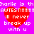 A static image with a bright pink background featuring four identical red hearts and repeated white text reading "charlie is the AWTEST!!!!!!!!!! ill never break up with u".