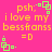 Pixelated pink background with yellow text reading "psh; i love my bessfranss =D" and green square-shaped icons in four corners.