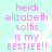 Light cyan background with white anchor and snowflake patterns, pink text reading "heidi elizabeth soltis is my BESTIEE!!" in pixelated font.