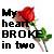 Pixelated static icon featuring a red rose with green stem and leaves partially overlapping black text reading 'My heart BROKE in two' on white background.