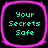 Four identical square icons with rounded corners display "Your Secrets Safe" in cyan text on black backgrounds, each bordered by a bright pink outline.