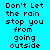 A static image displays repeated text "Don't Let the rain stop you from going outside" on a bright cyan background with pixelated lettering.