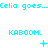 Celia goes... repeated three times with 'KABOOM.' text and changing symbols between on a white background