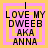 Pixelated text reads "I LOVE MY DWEBB AKA ANNA" in black on pink and yellow layered squares with visible pixelation and color shifts.