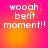 Pixelated text 'wooh. berit moment!!' on a gradient background shifting between pink and orange hues.