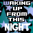 Animated icon with repeating text 'WAKING UP FROM THIS NIGHT' over a teal background with light blue stars, alternating between white and cyan lettering.