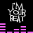 White pixelated text 'I'M YOUR BEAT' over black background with pink audio equalizer bars changing