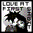 Pixelated static icon featuring bold black text "LOVE AT FIRST SIGHT" with a stylized character silhouette and colorful pixel noise effects on the right side.