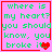 Pixelated text on pink background with red border, displaying 'where is my heart? you should know, you broke it' alongside a broken heart symbol.