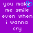 Purple background with white pixelated text reading 'you make me smile even when i wanna cry' and a blue heart symbol replacing the letter 'e' in 'make'.