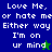 Pixelated text on blue and green backgrounds with star symbols, displaying 'Love Me, or hate me Either way I'm on ur mind' in white block letters.