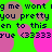 Green background with repeating text and pink/brown circles; static image showing 'g me wont g me wont you pretty you pretty en to this en to this rue (3333rue (3333' in dark blue pixelated font.