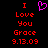 Red pixelated text reads "I Love You Grace 9.13.09" on black background with a pink heart symbol above the text.