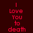 Red pixelated text "I Love You to death" on dark red background with white rectangular overlays shifting across the image.