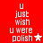 Red background with white pixelated text reading 'u just wish u were polish' and a star symbol, where the star alternates between solid white and faded pink across frames.