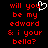 Red pixelated text on black background reads 'will you be my edward & i your bella?' with a white heart symbol replacing the 'o' in 'you' on the left side.