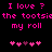 Pixelated pink text on black background with heart symbols, showing two identical side-by-side layouts of 'I love ? the tootsie my roll' and four hearts.