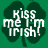 Green background with dark green four-leaf clover silhouette containing white text 'kiss me I'm Irish!' in pixelated font.