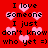 Red background with pink heart shapes and black text repeating 'I love someone I just don't know who yet =)' in a pattern