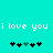 Cyan background with white pixelated text 'i love you i love you' and two of black and teal heart icons