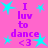 A static image with a bright pink background featuring repeated text "I luv to dance <3" in purple, surrounded by cyan star shapes.