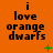 Orange background with repeated black text "i love orange dwarfs" and green plus/x symbols in a pattern