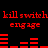 Red pixelated text and bar graphs on black background, repeating 'kill switch' and 'engage' with animated bar changes.