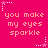 A static image with a bright pink background displays repeated text "you make my eyes sparkle" in light orange pixelated font, surrounded by white and pink star-shaped decorations.