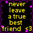 Yellow pixelated text on black background with purple border and pink stars, reading 'never leave a true best friend <3' in four identical quadrants.