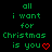 Green pixelated text on black background reads 'all i want for Christmas is you' with a red heart symbol replacing the final letter of 'you'.