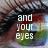 A close-up of a human eye with long dark eyelashes and a greenish-yellow iris, overlaid with white text reading "and your eyes are the brightest of all the colors".