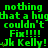 Green pixelated text repeats across a black background with small yellow star-like symbols, forming a dense wordwall of phrases including "nothing that a hug couldn't fix!!! Ok Kelly!".