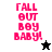 Pixelated text 'FALL OUT BOY BABY!' in bright pink on four background variations with star symbols below the text.
