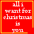 Red square icon with yellow border displaying white pixelated text 'all i want for chris tmas is you' and a yellow heart symbol in the top-right corner.