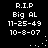 Black background with white pixelated text reading 'R.I.P', 'Big AL', two date strings, and scattered dots forming partial circular patterns.