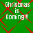 Green background with red crisscross lines and white text reading "Christmas is Coming!!!" in four quadrants.